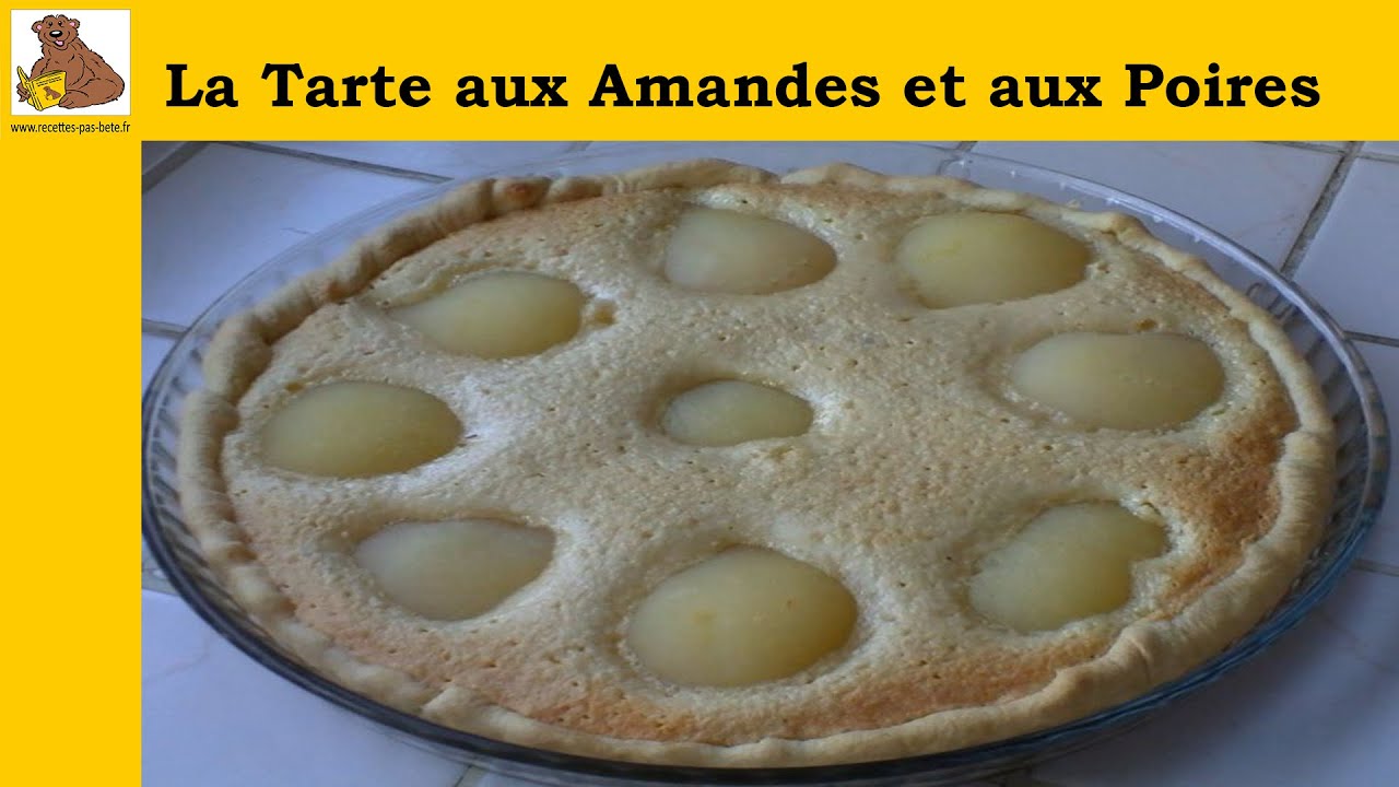 La tarte aux amandes et aux poires (recette rapide et facile) HD