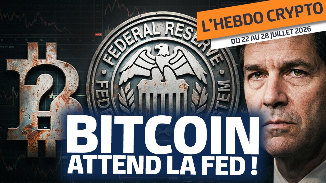 Bitcoin : la Fed va-t-elle tout faire basculer ? Le marché retient son souffle | Hebdo Crypto